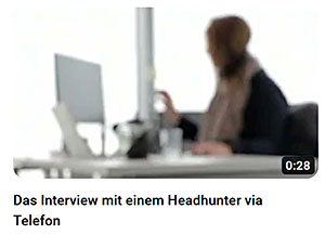 Das Interview mit dem Headhunter über das Telefon